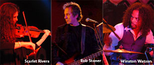 Scarlet Rivera, Rovb Stoner, Winston Watson
